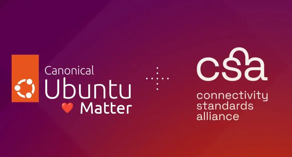 Canonical加入CSA:Ubuntu Core將為物聯網設備提供Matter支持 Canonical加入CSA:Ubuntu Core將為物聯網設備提供Matter支持